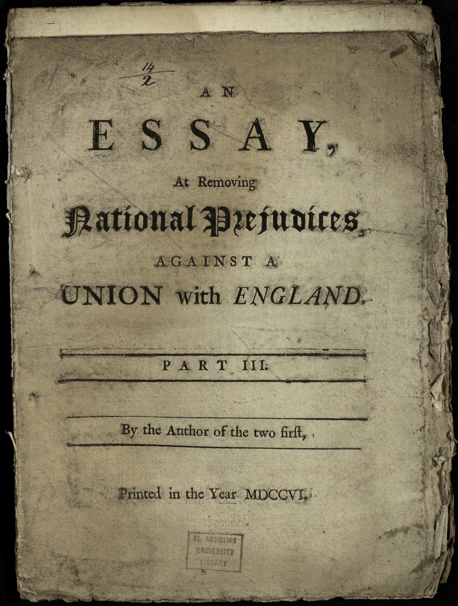 Title page to part 3 of Defoe's Essay at removing national prejudices against a Union with England (1706); St Andrews copy at r DA807.1D3D06