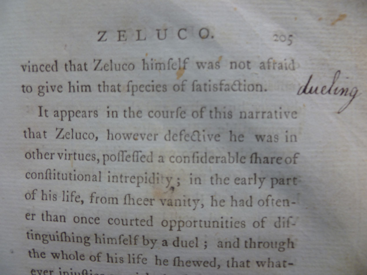 A student punctures the polite veils in John Moore’s Zeluco by glossing ‘was not afraid to give him that species of satisfaction’ with ‘dueling’. s.PR3605.M5Z4, Vol. 1, p. 205.