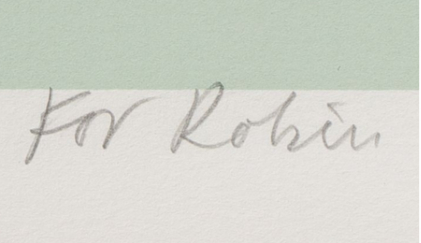 Detail of a print with handwriting reading: 'For Robin'.